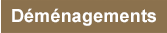 Déménagements