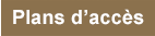 Plans d'accès